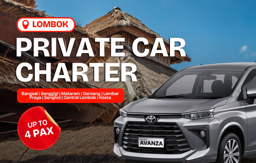 Lombok Private Car Charter (Max 4 Pax)